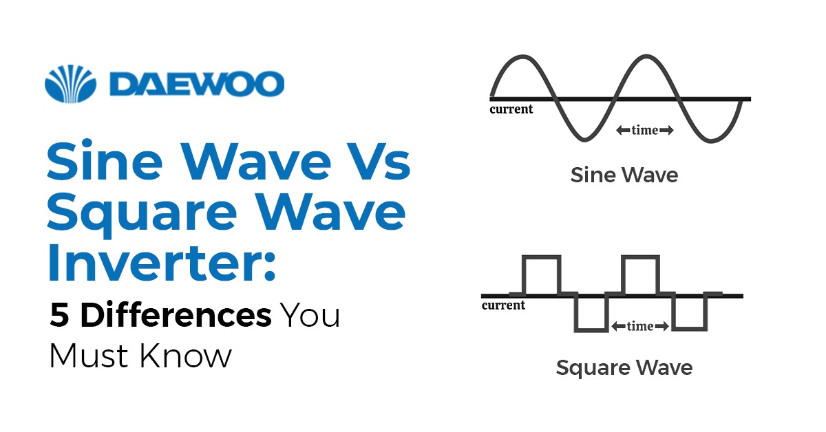 Sine Wave Vs Square Wave Inverter: 5 Differences You Must Know